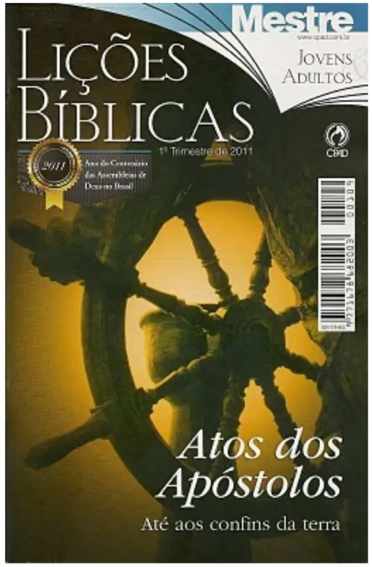 Revista Jovens e Adultos 1° trimestre 2011 cpad