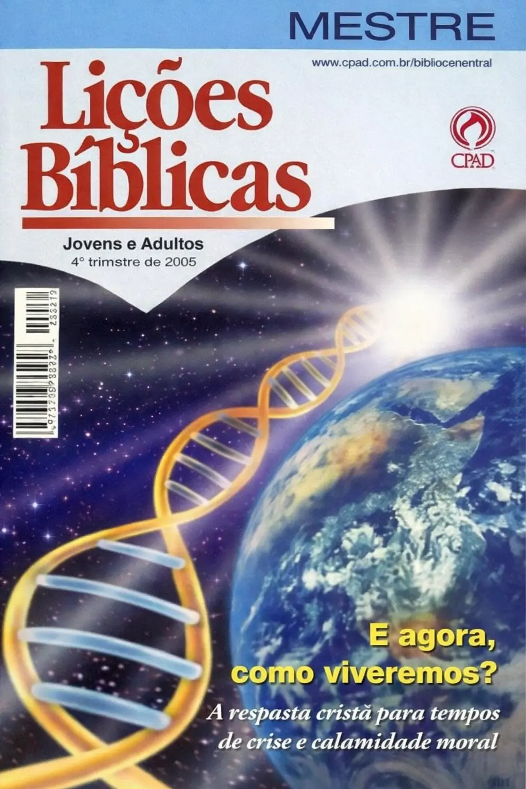 Revista Jovens e Adultos 4° trimestre 2005 cpad