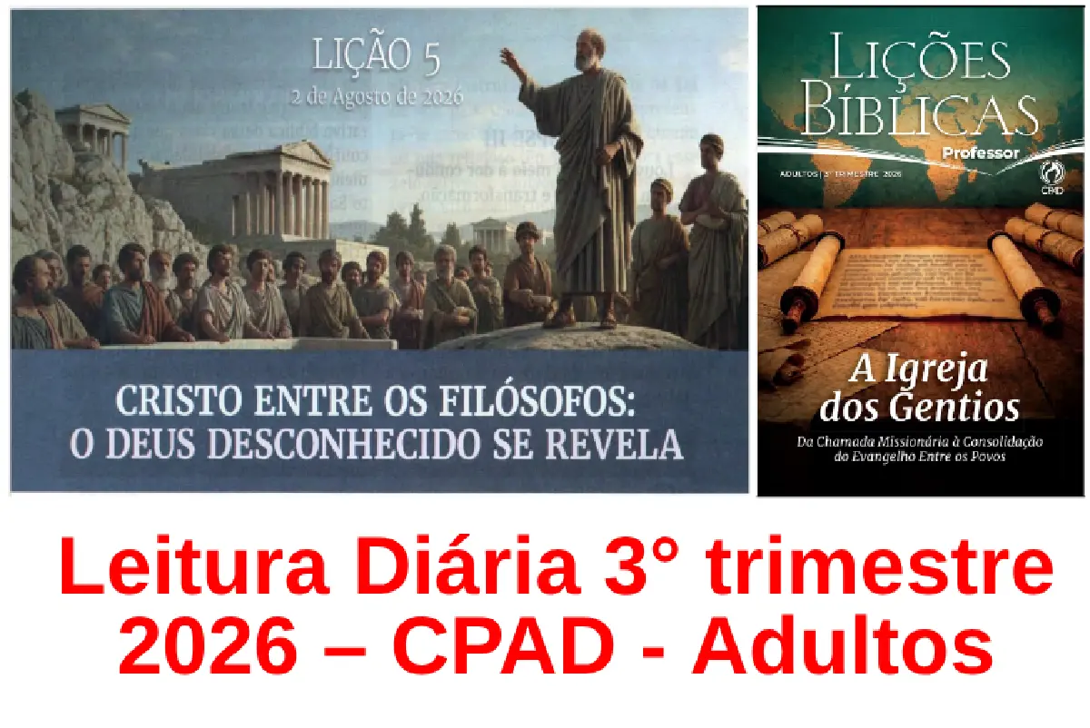 Lição 05 – Cristo entre os Filósofos: o Deus Desconhecido se Revela | Leitura Diária CPAD Adultos – 3º Trimestre 2026