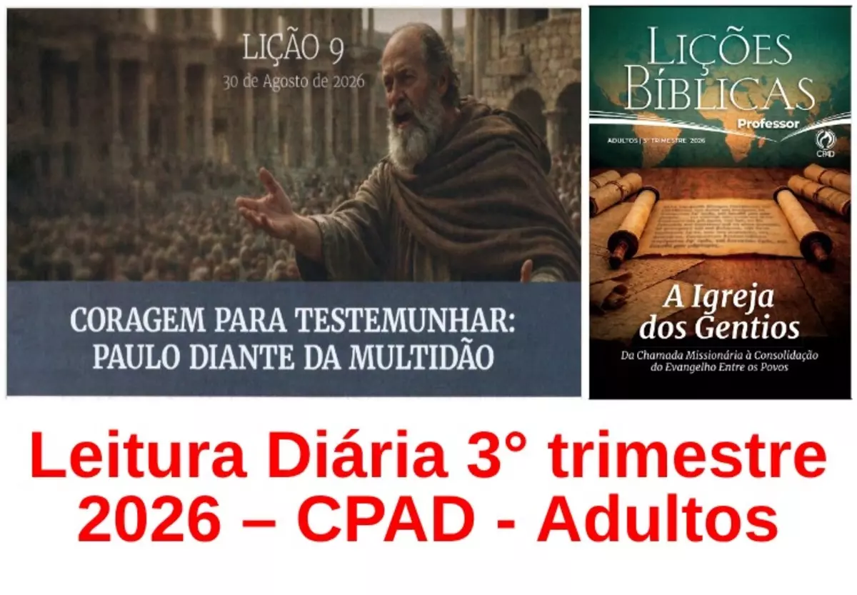 Lição 09 – Coragem para Testemunhar: Paulo diante da Multidão | Leitura Diária CPAD Adultos – 3º Trimestre 2026