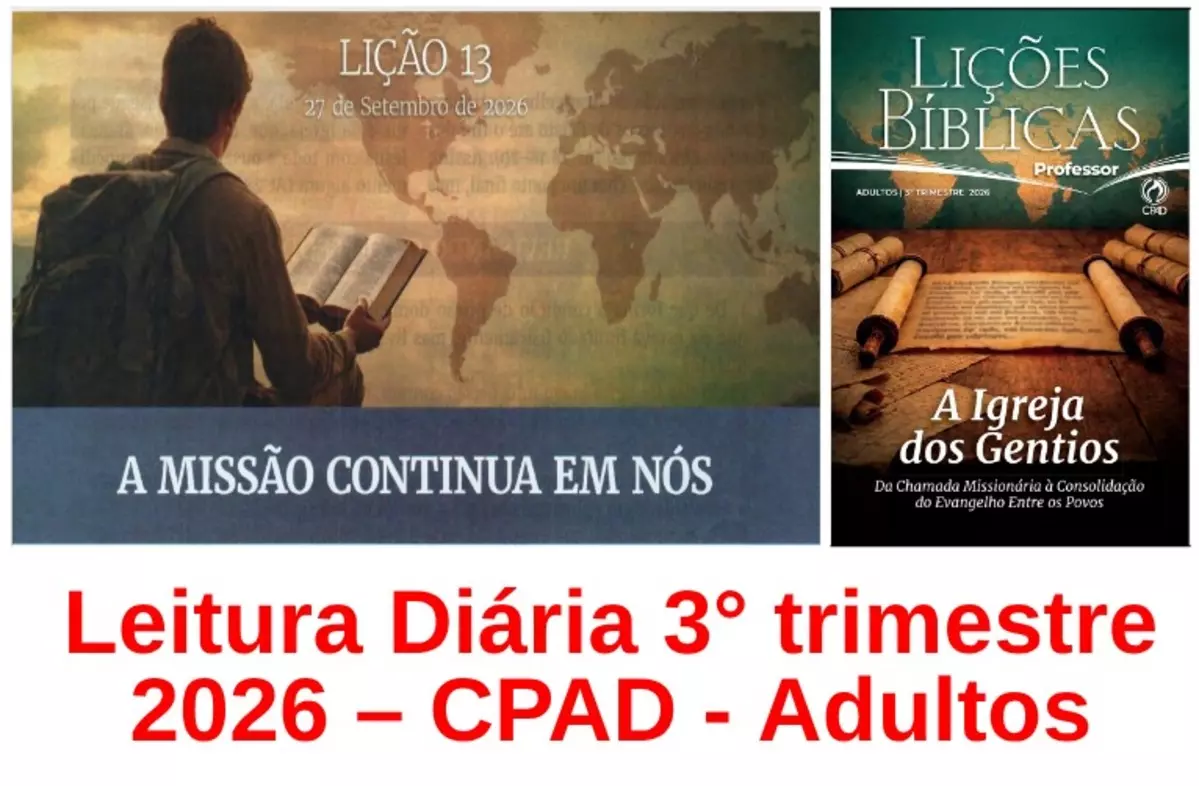 Lição 13 – A Missão Continua em Nós | Leitura Diária CPAD Adultos – 3º Trimestre 2026