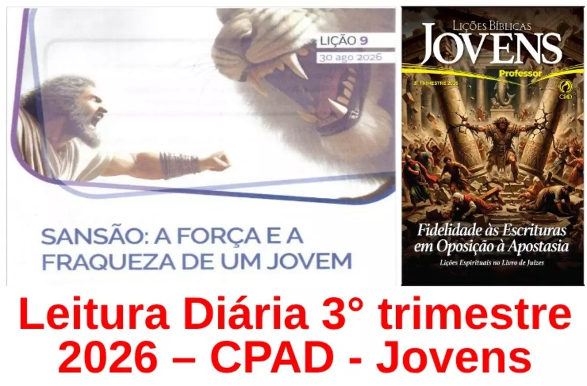 Licao 09 - Sansao: A Forca e a Fraqueza de um Jovem | Leitura Diária CPAD Jovens – 3º Trimestre 2026