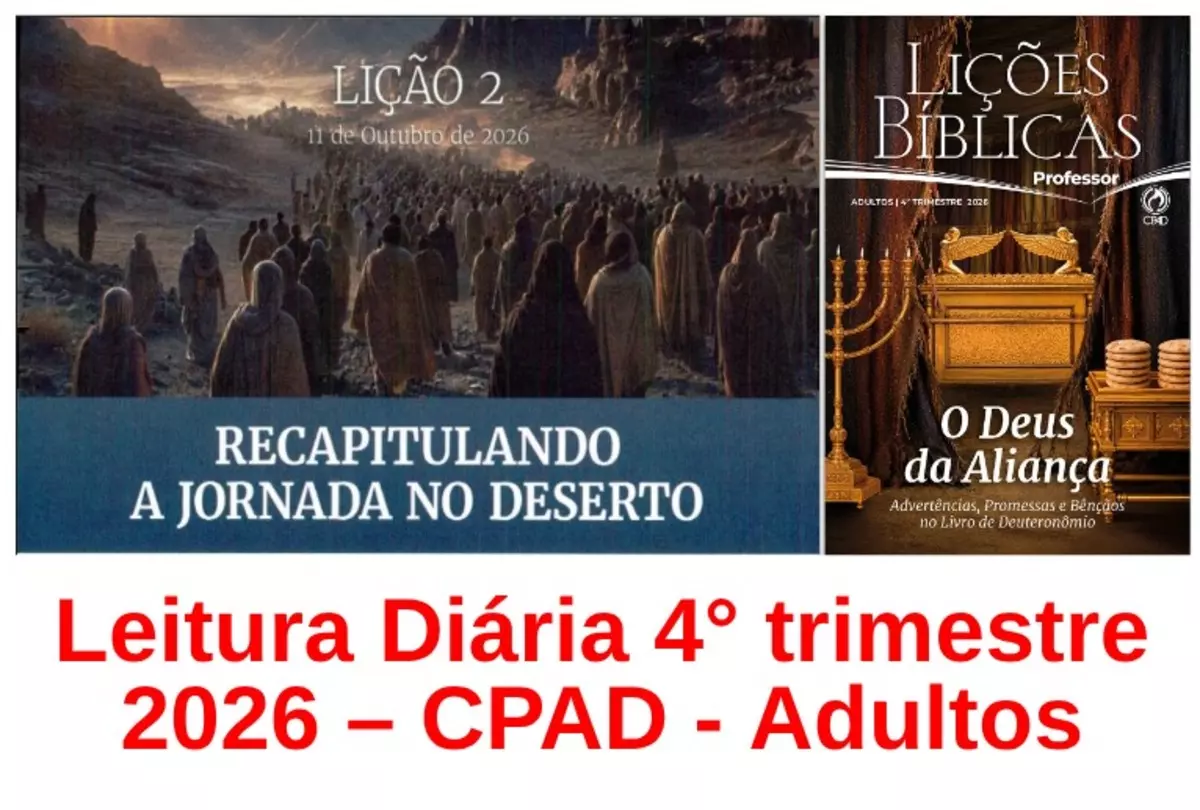 Lição 02 – Recapitulando a Jornada no Deserto