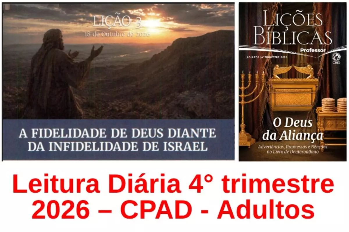 Lição 03 – A Fidelidade de Deus diante da Infidelidade de Israel | Leitura Diária CPAD Adultos – 4º Trimestre 2026