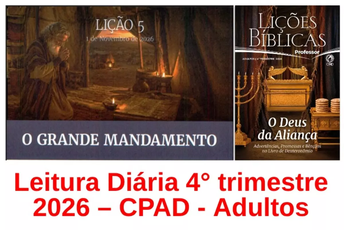 Lição 05 – O Grande Mandamento | Leitura Diária CPAD Adultos – 4º Trimestre 2026