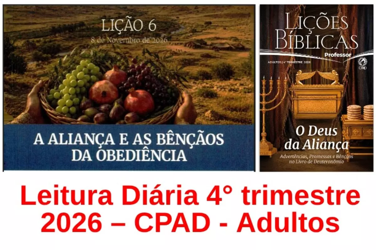 Lição 06 – A Aliança e as Bênçãos da Obediência | Leitura Diária CPAD Adultos – 4º Trimestre 2026